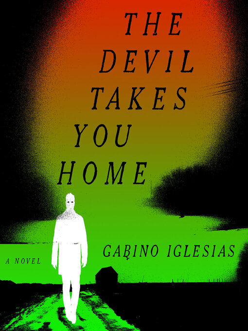 Couverture de The Devil Takes You Home